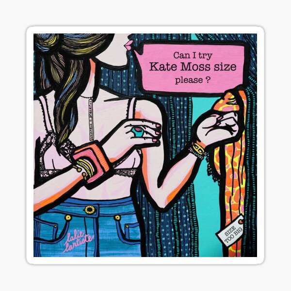 Kate Moss size Sticker