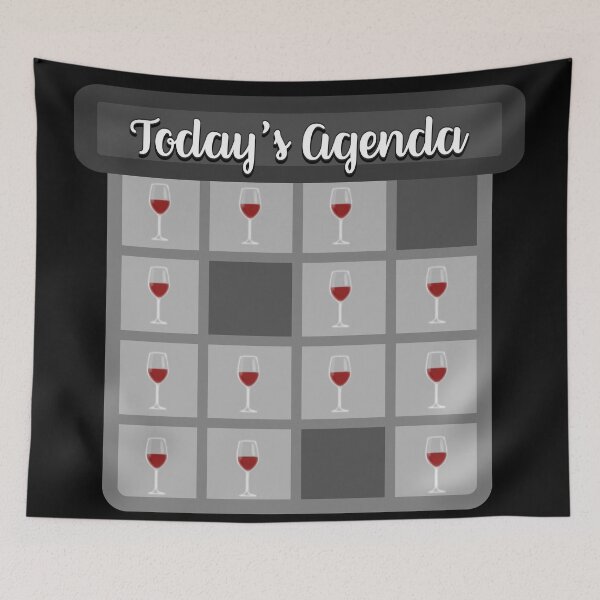 Item preview, It's all about the Wine - 'Today's Agenda' Collection Designs for T-shirts and other accessories. designed and sold by Ridiculam Toga.