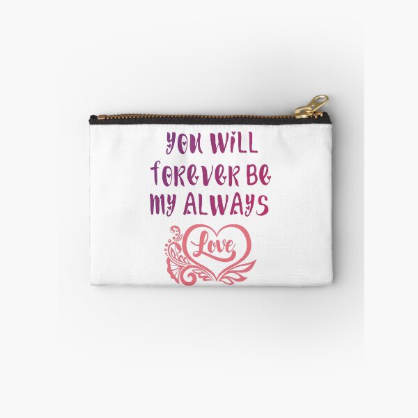 Item preview, You Will Forever Be My Always Love designed and sold by Zakaria-4.