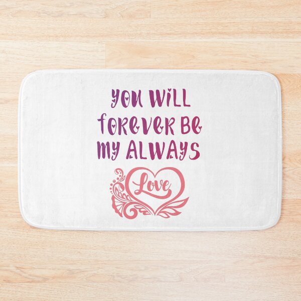 Item preview, You Will Forever Be My Always Love designed and sold by Zakaria-4.