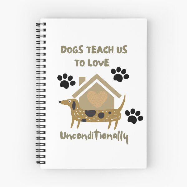 Item preview, Dogs teach us to love unconditionally brown designed and sold by NDN Digital Art.