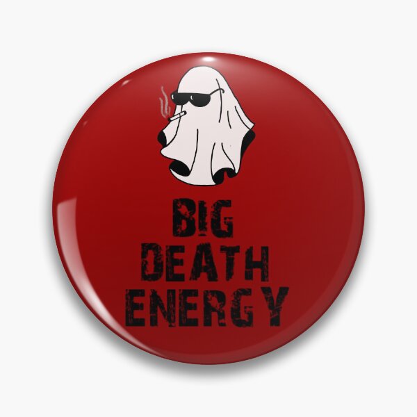 Item preview, Big death energy designed and sold by sian hornby.