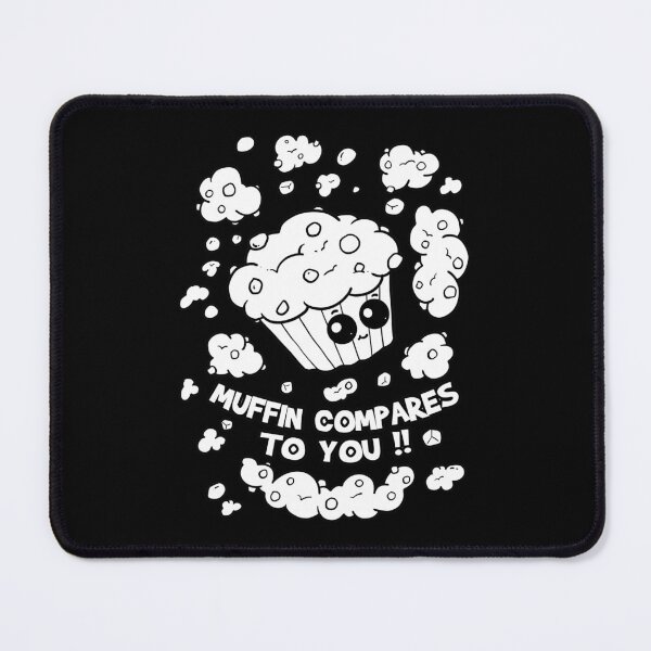 Item preview, Muffin Compares To You Funny Lyrics designed and sold by PunnyLyrics.