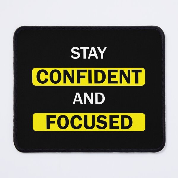 Item preview, Stay Confident and Focused designed and sold by Atcreatives.
