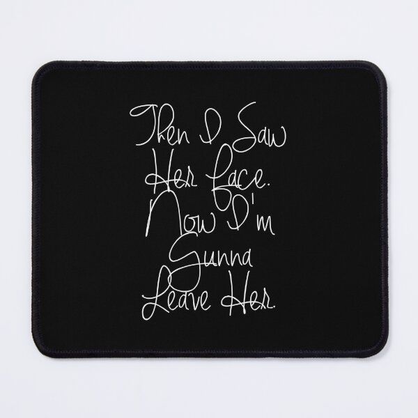 Item preview, Then I Saw Her Face Funny Lyrics designed and sold by PunnyLyrics.