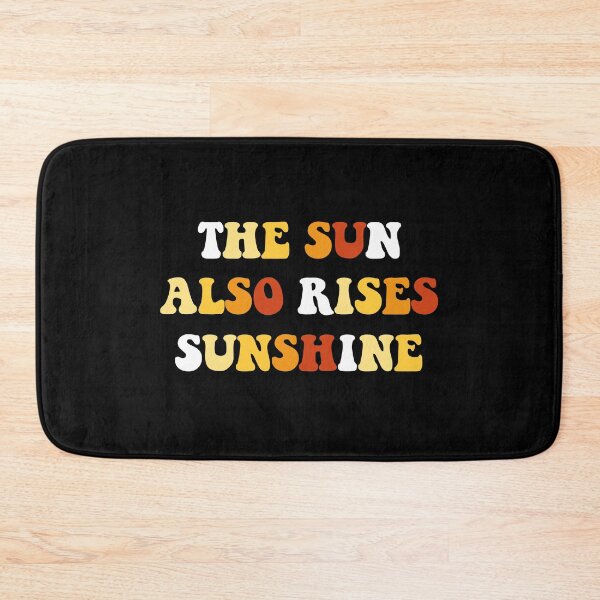 Item preview, The Sun Also Rises Sunshine designed and sold by medbdj.