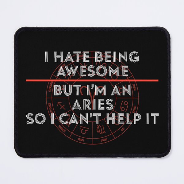 Item preview, I Hate Being Awesome But I'm An Aries designed and sold by hoangtrongkhiem.
