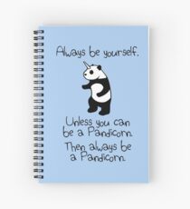 Cuaderno de espiral Sé siempre tú mismo, a menos que puedas ser un pandicornio