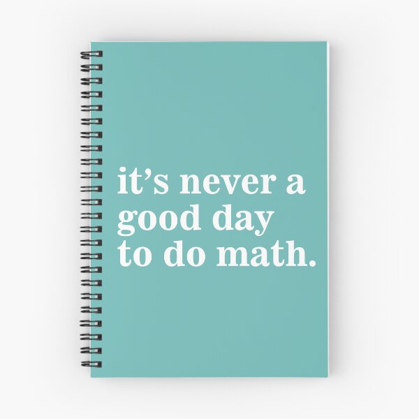 Item preview, Its Never A Good Day To Do Math funny saying designed and sold by SweetLog.