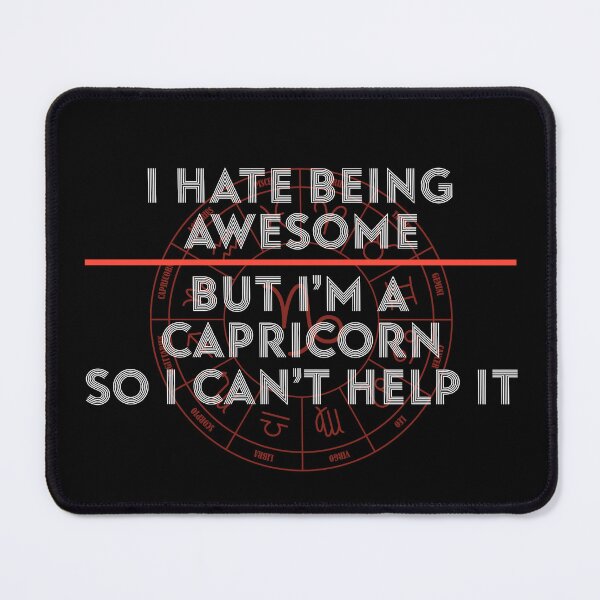 Item preview, I Hate Being Awesome But I'm A Capricorn designed and sold by hoangtrongkhiem.