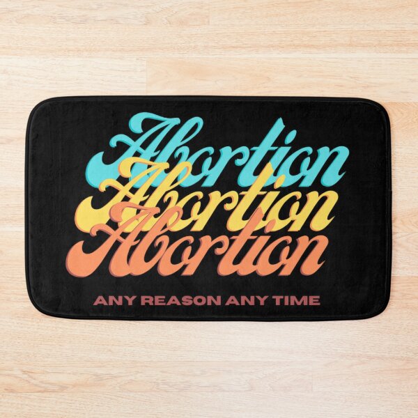 Item preview, Abortion Abortion Abortion Any Reason Any Time designed and sold by Sticker-Flix.