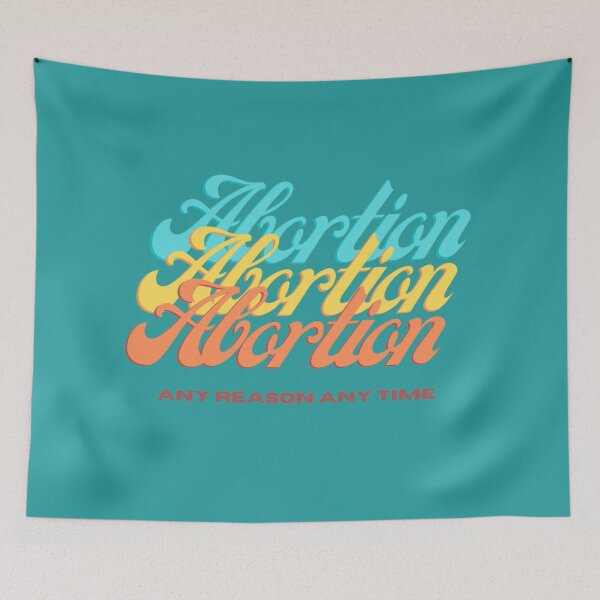Item preview, Abortion Abortion Abortion Any Reason Any Time designed and sold by Sticker-Flix.