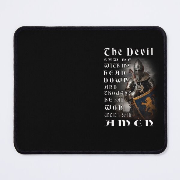 Item preview, The Devil Saw Me My Head Down Thought He'd Won Until I Said Amen   designed and sold by david parry.