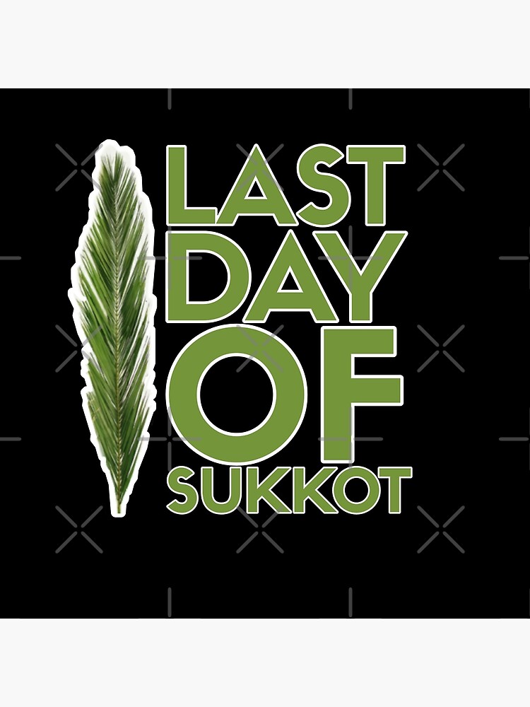 "Last Day Of Sukkot" Poster for Sale by Floupsssy Redbubble