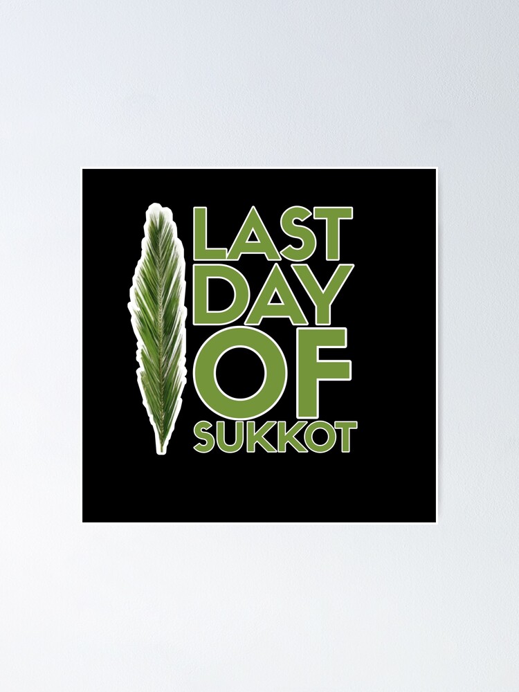 "Last Day Of Sukkot" Poster for Sale by Floupsssy Redbubble