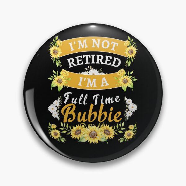 Item preview, Retired Bubbie 2022. Funny, perfect for Retiring Grandmas who love inspirational quotes. Give as a Retirement gift for your mom, grandmother wife or coworker who love their grandkids designed and sold by Saffire6.