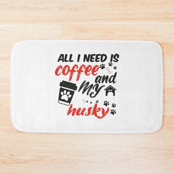 Item preview, funny dog and coffee meme,all i need is coffee and my husky designed and sold by randomdogshirt.