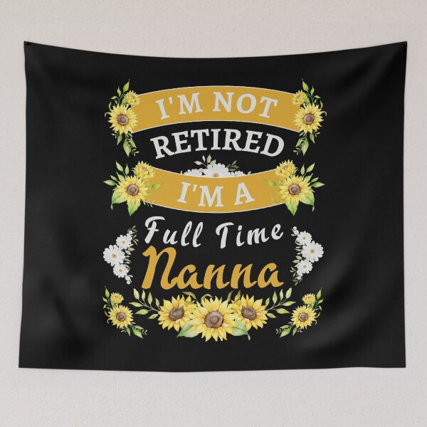 Item preview, Retired Nanna 2022 Retired Nana 2022 Funny, perfect for Retiring Grandmas who love inspirational quotes. Give as a Retirement gift for your mom, grandmother wife or coworker who love their grandkids designed and sold by Saffire6.