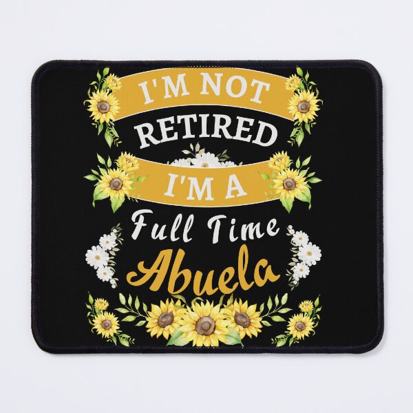 Item preview, Retired Abuela 2022. Funny, perfect for Retiring Grandmas who love inspirational quotes. Give as a Retirement gift for your mom, grandmother wife or coworker who love their grandkids designed and sold by Saffire6.