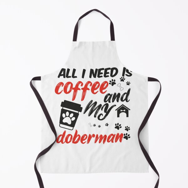 Item preview, funny dog and coffee meme,all i need is coffee and my doberman designed and sold by randomdogshirt.