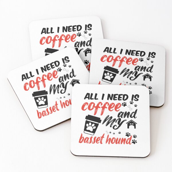 Item preview, funny dog and coffee meme,all i need is coffee and my basset hound designed and sold by randomdogshirt.