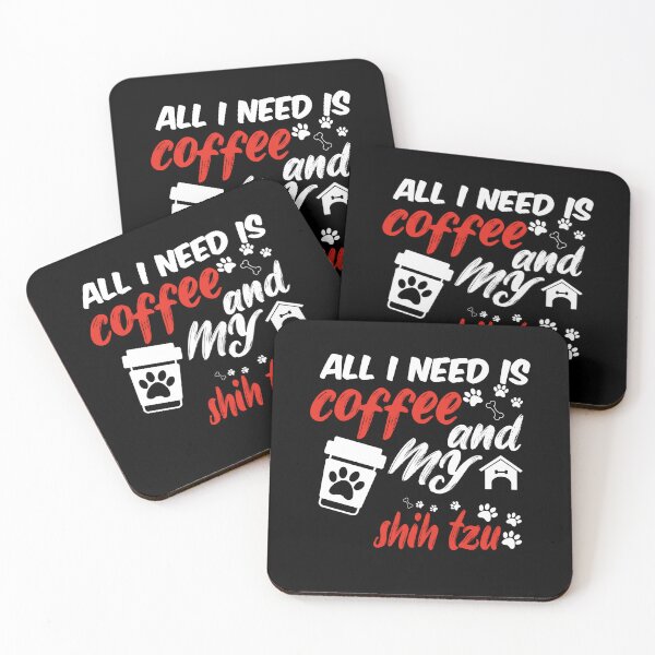 Item preview, funny dog and coffee meme,all i need is coffee and my shih tzu designed and sold by randomdogshirt.