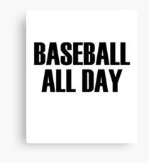 Baseball All Day Canvas Print
