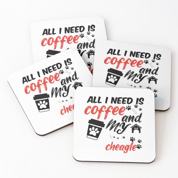 Item preview, funny dog and coffee meme,all i need is coffee and my cheagle designed and sold by randomdogshirt.