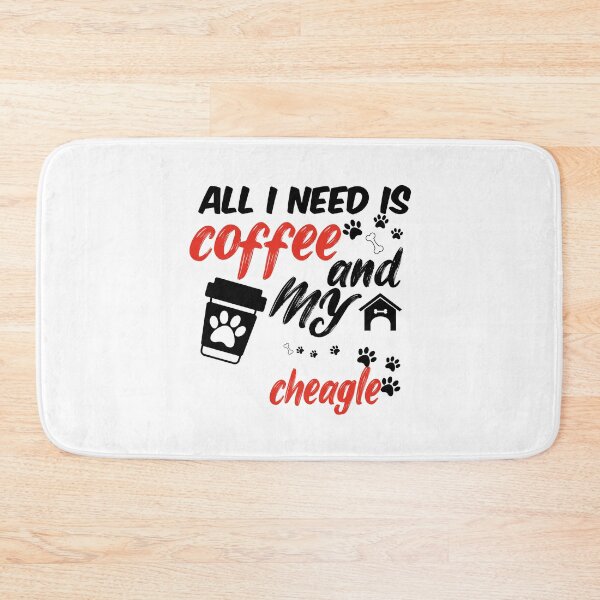 Item preview, funny dog and coffee meme,all i need is coffee and my cheagle designed and sold by randomdogshirt.