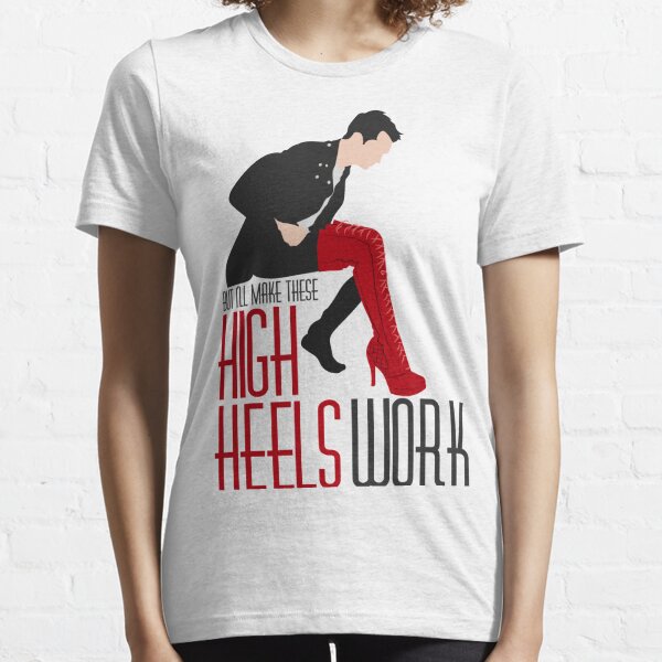 Make These High Heels Work Essential T-Shirt