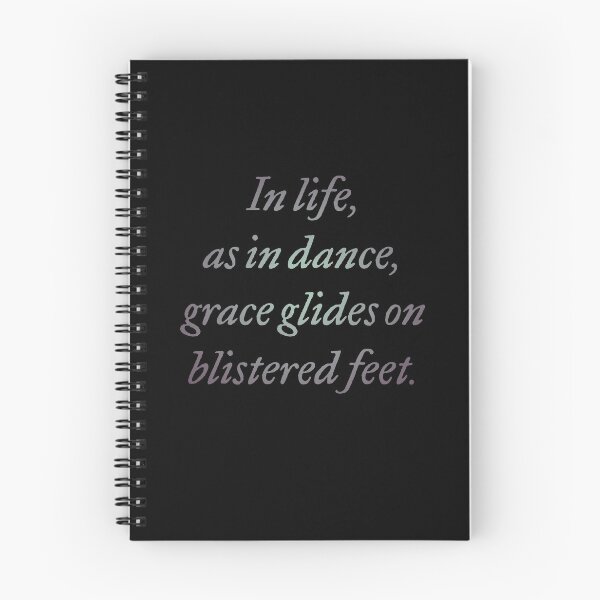 Item preview, In life, as in dance, grace glides on blistered feet. v.6 designed and sold by x1brett.