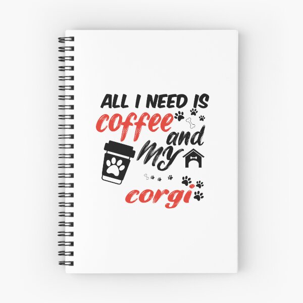 Item preview, funny dog and coffee meme,all i need is coffee and my corgi designed and sold by randomdogshirt.