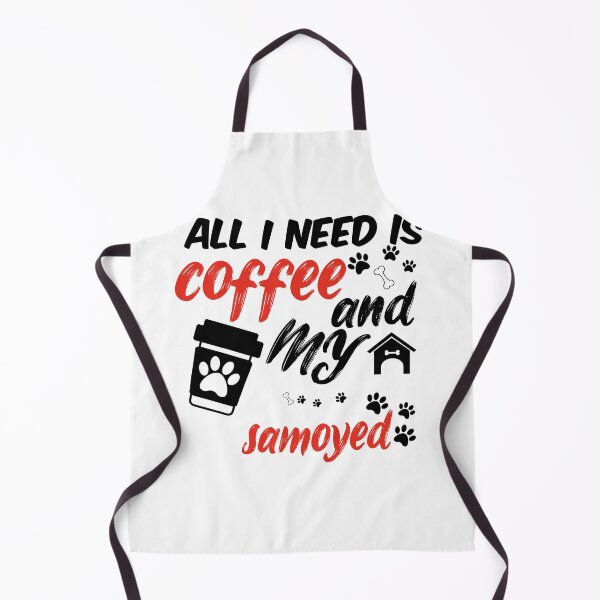 Item preview, funny dog and coffee meme,all i need is coffee and my samoyed designed and sold by randomdogshirt.