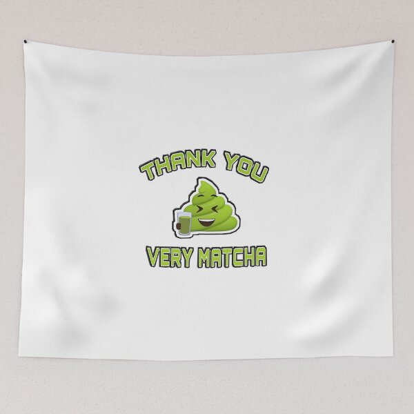 Item preview, Thank You Very Matcha designed and sold by sparkzeno.