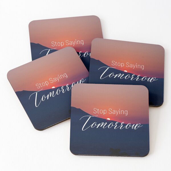 Item preview, Stop saying tomorrow designed and sold by Diamaber.