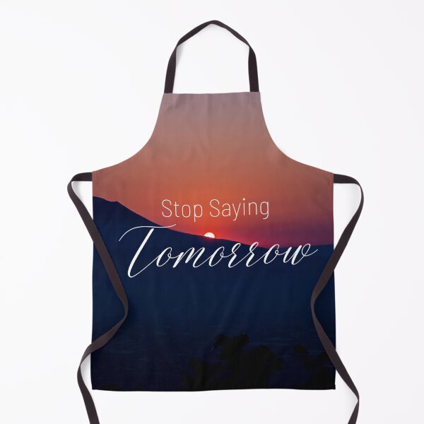 Item preview, Stop saying tomorrow designed and sold by Diamaber.