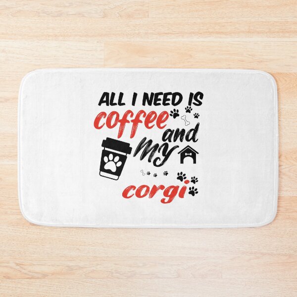 Item preview, funny dog and coffee meme,all i need is coffee and my corgi designed and sold by randomdogshirt.