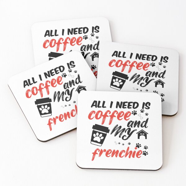 Item preview, funny dog and coffee meme,all i need is coffee and my frenchie designed and sold by randomdogshirt.