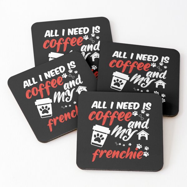 Item preview, funny dog and coffee meme,all i need is coffee and my frenchie designed and sold by randomdogshirt.