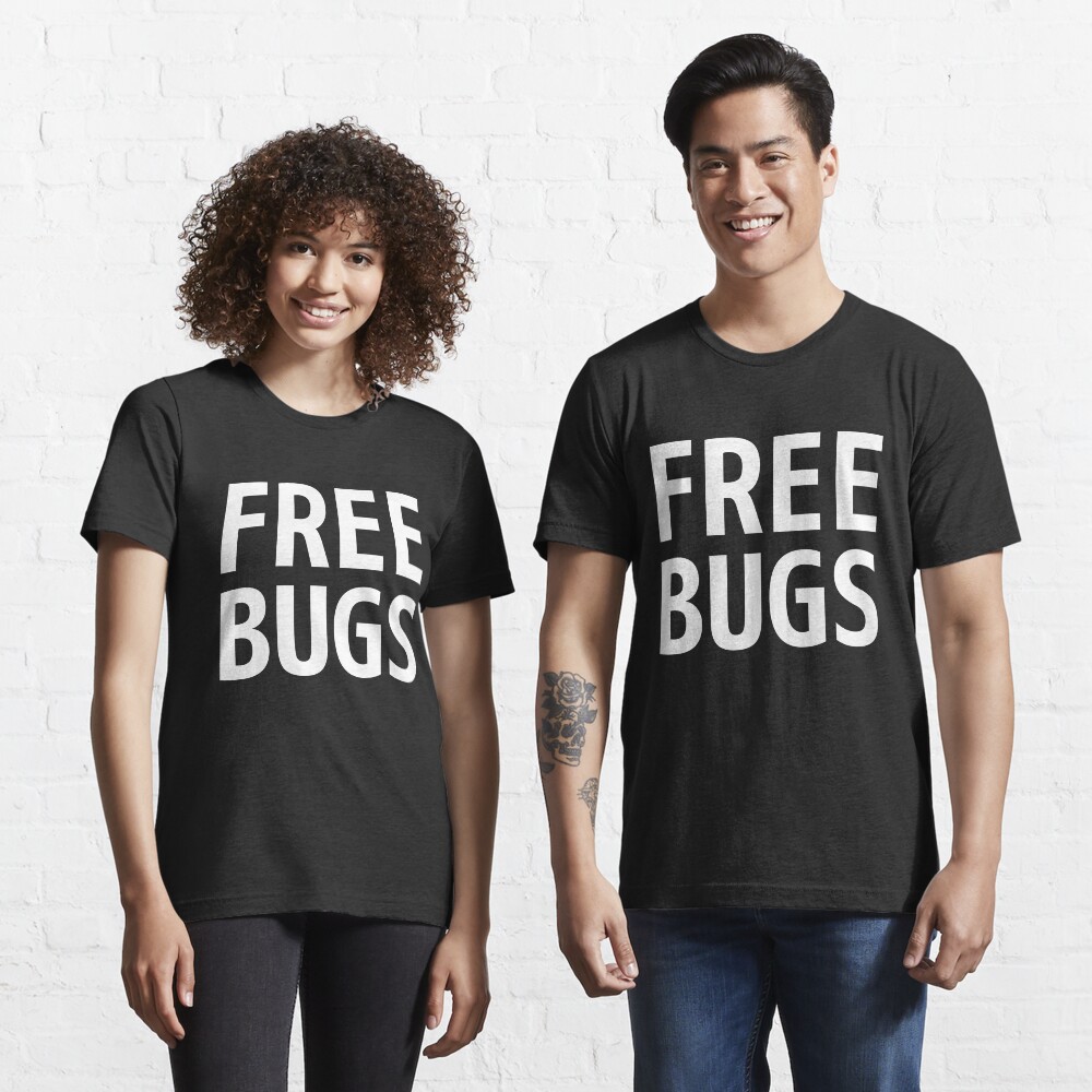 Free Bugs - What you get from a programmer - White Text Design Essential T-Shirt