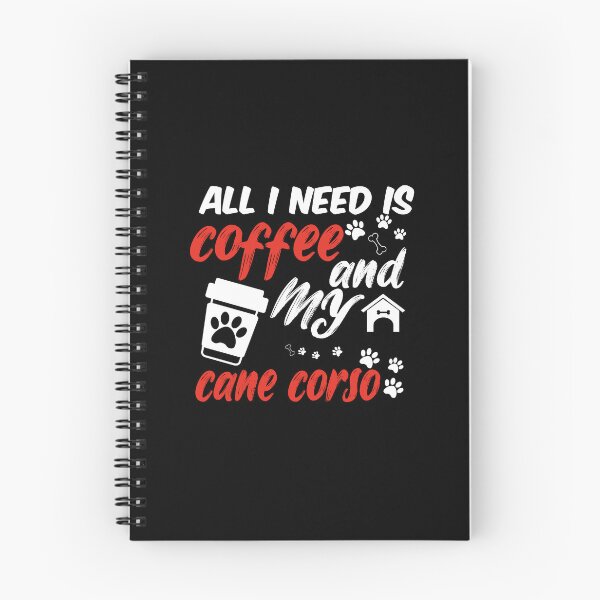 Item preview, funny dog and coffee meme,all i need is coffee and my cane corso designed and sold by randomdogshirt.