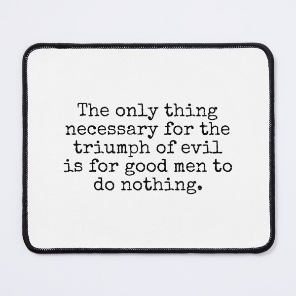 Item preview, Edmund Burke Quote designed and sold by The-Quote-House.