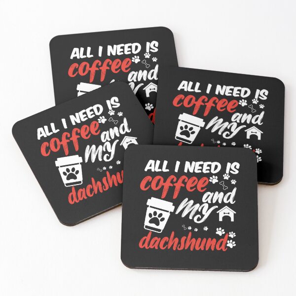 Item preview, funny dog and coffee meme,all i need is coffee and my dachshund designed and sold by randomdogshirt.