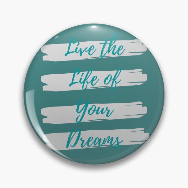Item preview, Live the life of your dreams designed and sold by Eve :).