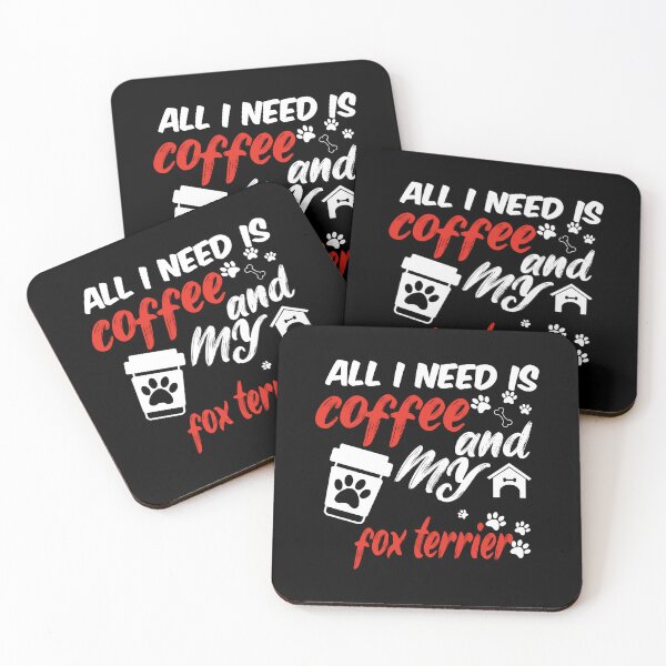 Item preview, funny dog and coffee meme,all i need is coffee and my fox terrier designed and sold by randomdogshirt.