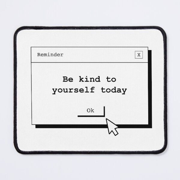 Item preview, Reminder: Be kind to yourself today | Black & White designed and sold by The Haus Shop.