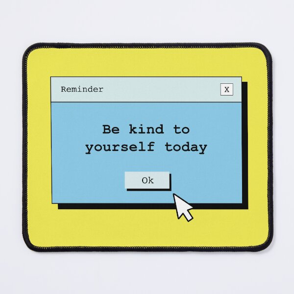 Item preview, Reminder: Be kind to yourself today | Yellow & Blue designed and sold by The Haus Shop.