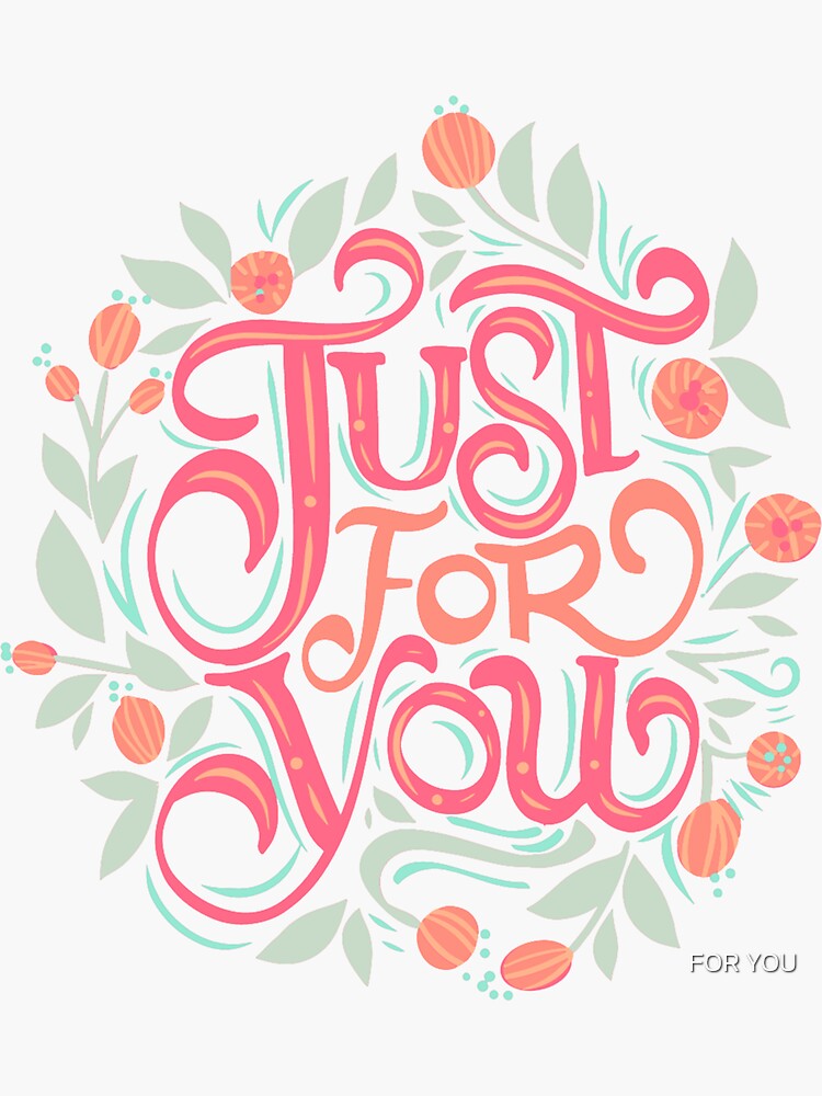 "JUST FOR YOU (FLOWERS)" Sticker for Sale by mahmoudnur Redbubble