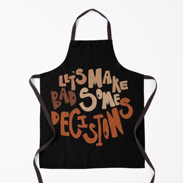 Item preview, Bad Decisions designed and sold by kunalkline224.