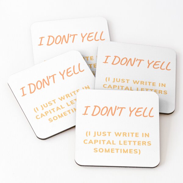 Item preview, I don't yell designed and sold by MacaMacaMaca.